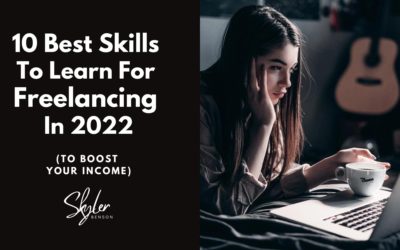 10 Best Skills To Learn For Freelancing in 2022