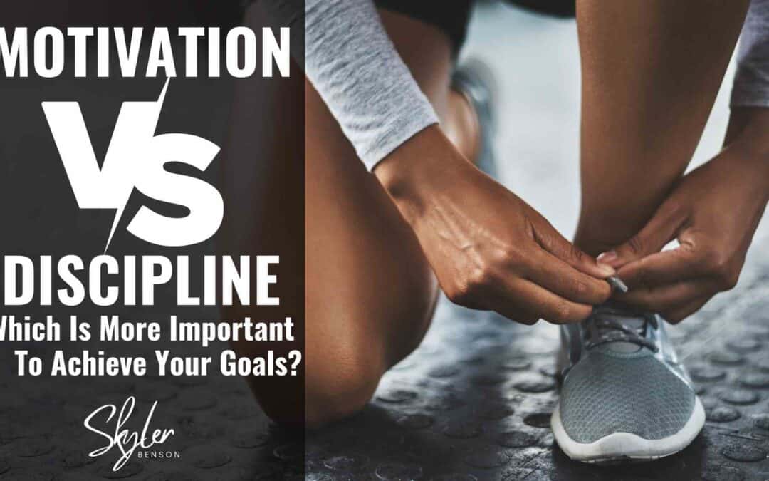 Motivation Versus Discipline