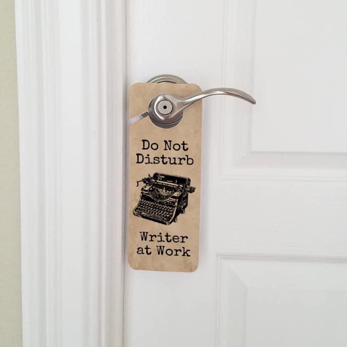 Do Not Disturb Writer At Work Door Sign